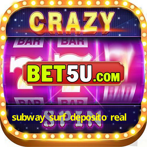 subway surf deposito real